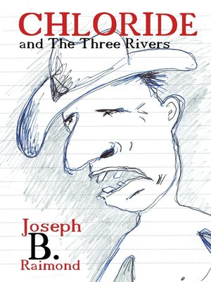 cover image of Chloride and the Three Rivers